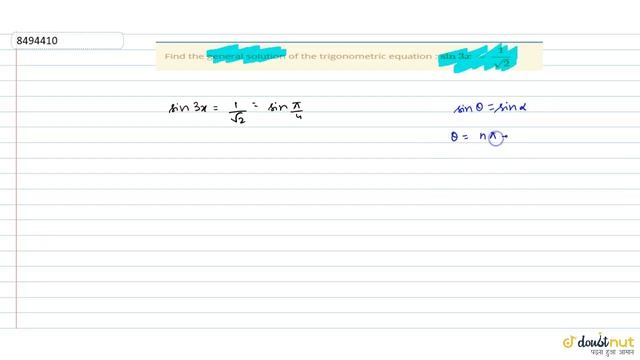 Find the general solution of the trigonometric equation : `sin 3x = 1/sqrt(2)` смотреть онлайн