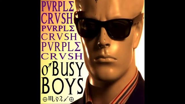 "Busy Boys" Purple Crush (Sweat X remix) смотреть онлайн