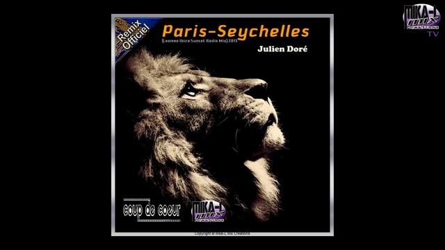 Julien Dore - Paris-Seychelles (Leomeo Ibiza Sunset Radio Mix) 2013 смотреть онлайн