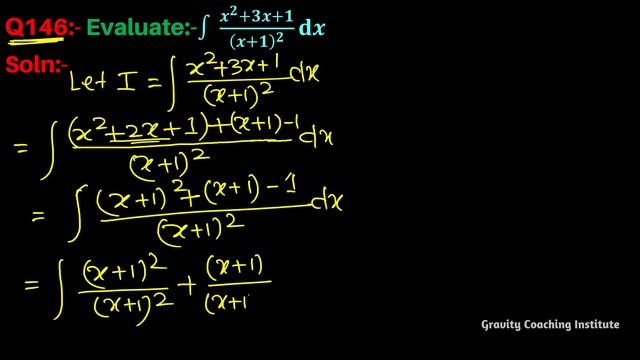 Q146 | ∫ (x^2+3x+1)/(x+1)^2 dx | Integral of x square + 3x + 1 / x + 1 whole square | x^2+3x+1/x+1^ смотреть онлайн