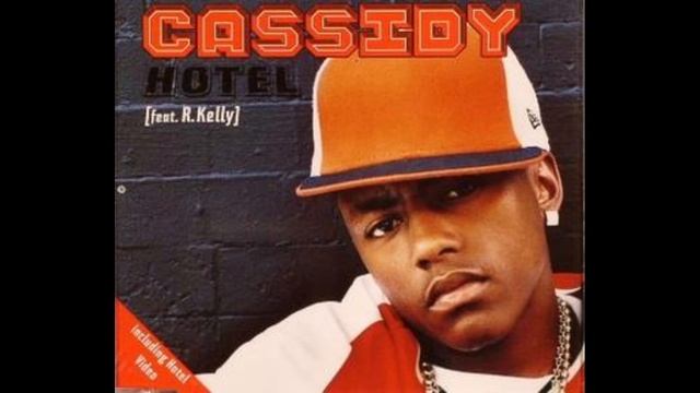 Cassidy Feat. R. Kelly - Hotel