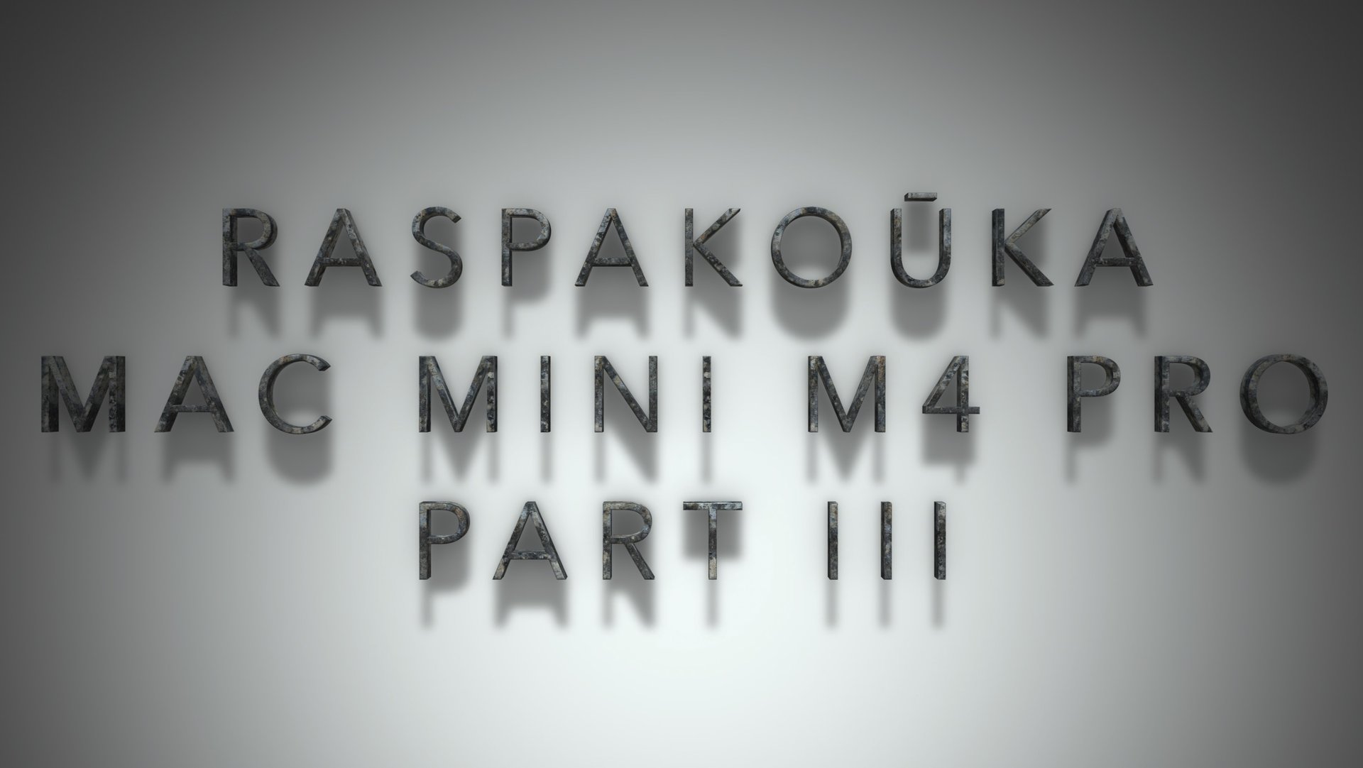 Raspakoūka Mac Mini M4 Pro Part IIІ