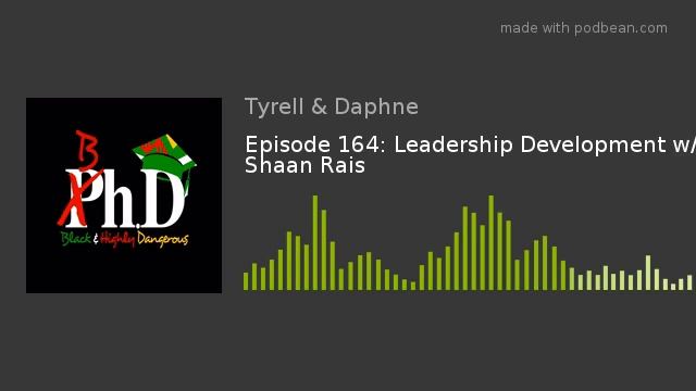 Episode 164: Leadership Development w/ Shaan Rais смотреть онлайн