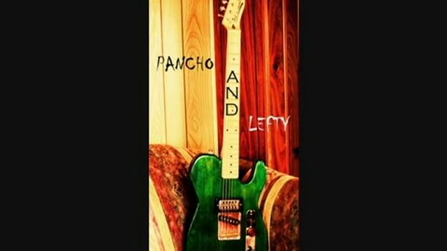 Pancho And Lefty