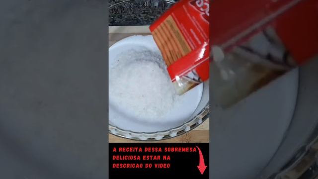 🎂NÃO VAI AO FOGO SOBREMESA DE COCO DELICIOSA UMA DELICIA✔ смотреть онлайн