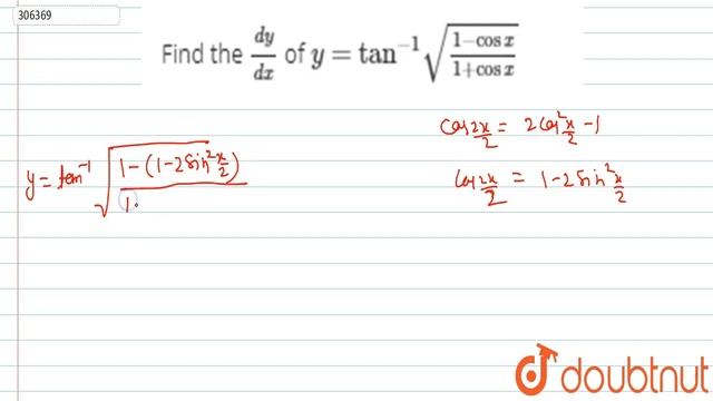 "Find the `(dy)/(dx)`of `y=tan^(-1)sqrt((1-cosx)/(1+cosx))`" смотреть онлайн