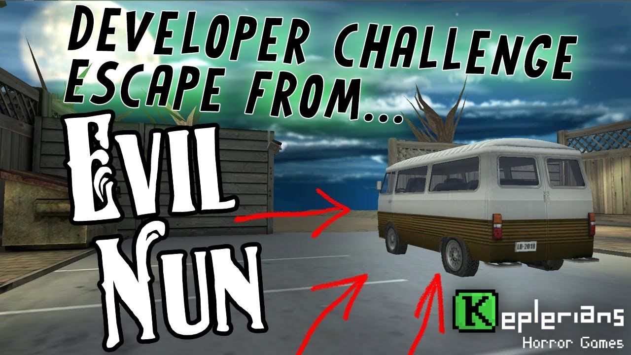 KEPLERIANS CHALLENGE | BEAT EVIL NUN IN HARD MODE | VAN ESCAPE