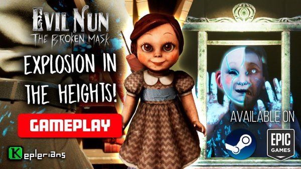 Full GAMEPLAY CHAPTER 1: EXPLOSION in the HEIGHTS EVIL NUN: THE BROKEN MASK Gameplay CHALLENGE