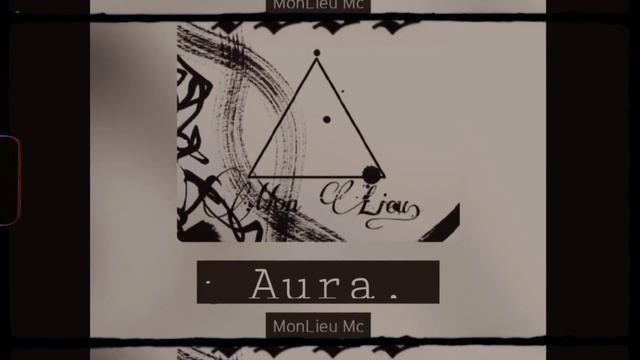 Aura -Mon Lieu Mc ft Lil Moon. смотреть онлайн