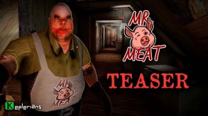 MR. MEAT OFFICIAL TEASER