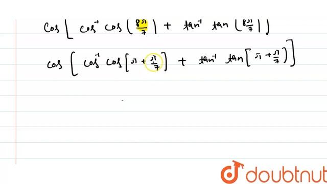 cos (cos^-1 cos((8pi)/7) +tan^-1 tan(8pi/7)) has the value equal to - | 12 | INVERSE TRIGONOMETR... смотреть онлайн