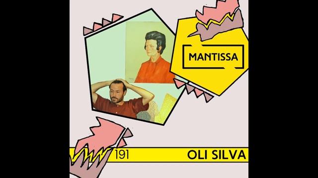 Mantissa Mix 191: Oli Silva смотреть онлайн