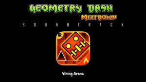 Geometry Dash Meltdown - Viking Arena (Soundtrack)