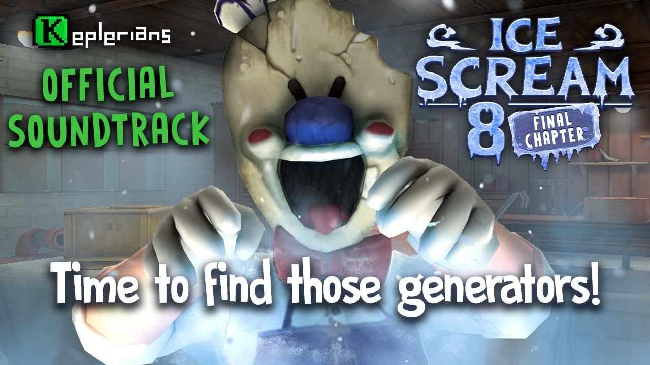 ICE SCREAM 8 OFFICIAL SOUNDTRACK |  Time To Find Those Generators! | Keplerians MUSIC