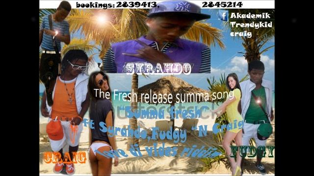 summa fresh ft syrahdo,craig n fudgy смотреть онлайн