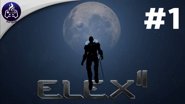 ELEX 2 ➤ #1