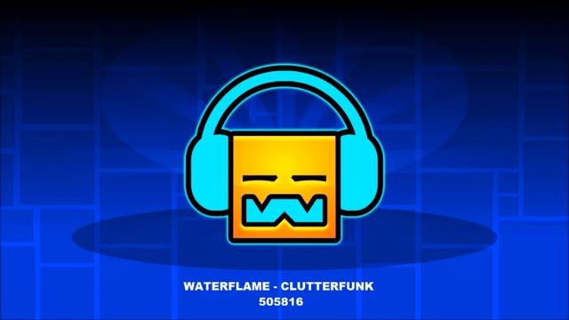 Waterflame - Clutterfunk [ Geometry Dash Music Radio ] смотреть онлайн
