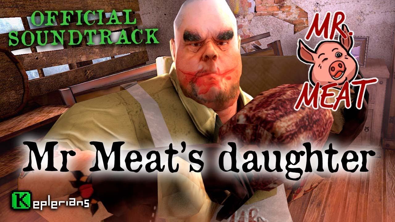 MR MEAT OFFICIAL SOUNDTRACK | Mr. Meat's Daughter | Keplerians MUSIC