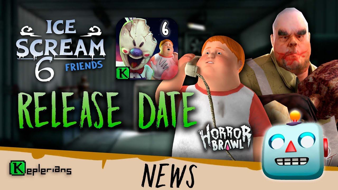 ICE SCREAM 6 RELEASE DATE | MR. MEAT 2 SNEAK PEEK | New Horror In HORROR BRAWL | Keplerians NEWS