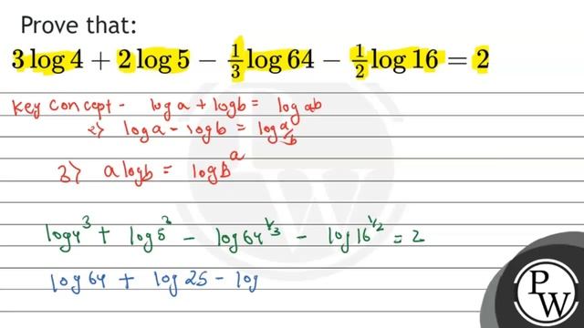 Prove that: \( 3 \log 4+2 \log 5-\frac{1}{3} \log 64-\frac{1}{2} \log 16=2 \) смотреть онлайн