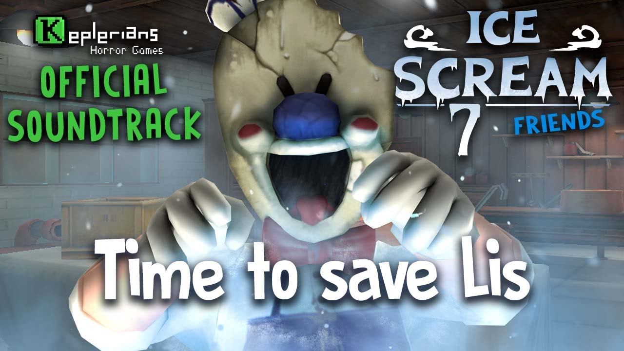 ICE SCREAM 7 OFFICIAL SOUNDTRACK | Time To Save Lis | Keplerians MUSIC