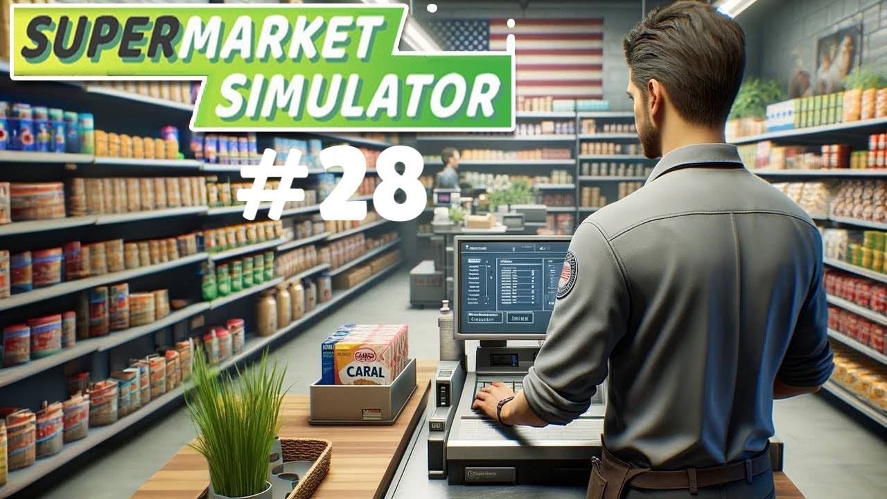 SUPERMARKET SIMULATOR #28 НАКУПИЛИ ХИМИИ смотреть онлайн