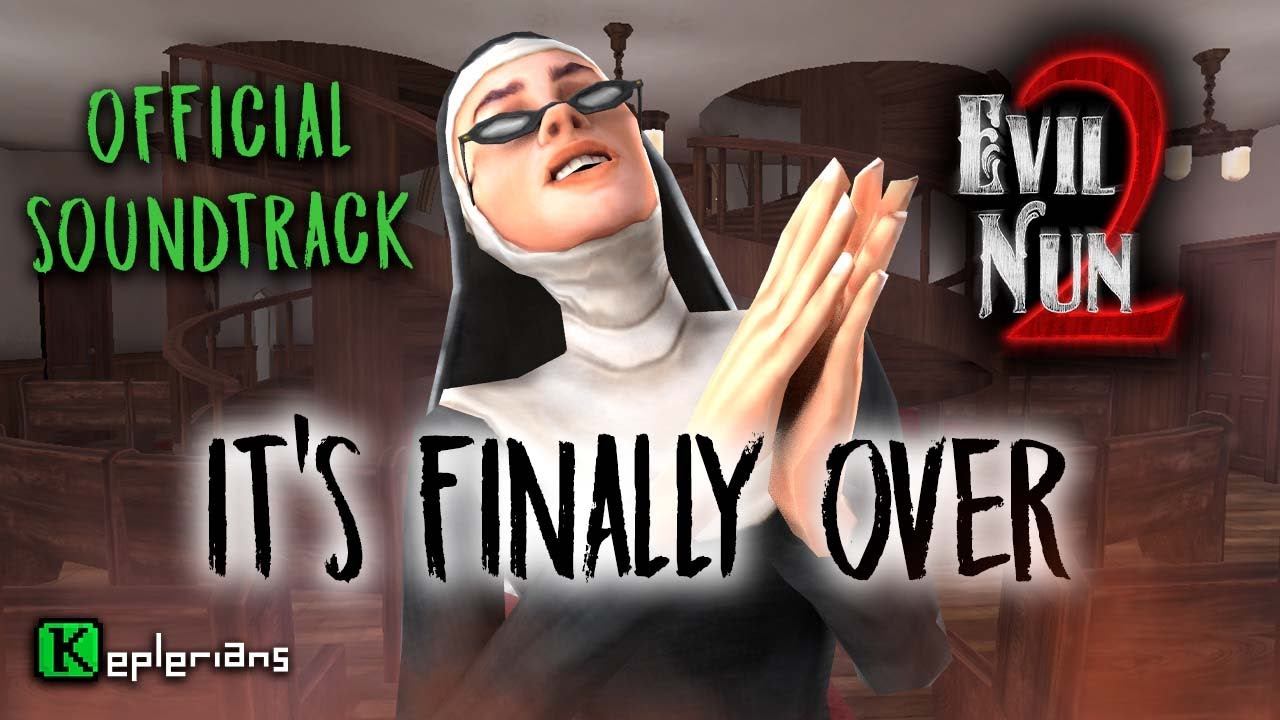 EVIL NUN 2 OFFICIAL SOUNDTRACK | It's Finally Over | Keplerians MUSIC смотреть онлайн