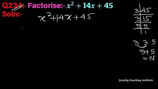 Q234 | Factorise x^2+14x+45 | Factorise x2+14x+45 | Factorise x square + 14x + 45 | x square + 14 x смотреть онлайн