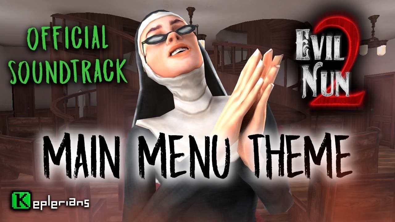 EVIL NUN 2 OFFICIAL SOUNDTRACK | Main Menu Theme | Keplerians MUSIC смотреть онлайн