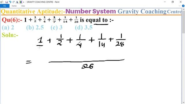 Q6 | 1 + 1/2 + 1/4 + 1/7 + 1/14 + 1/28 is equal to | Quantitative Aptitude - Number System смотреть онлайн
