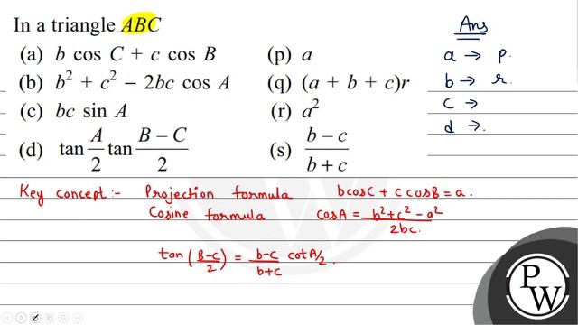 In a triangle \( A B C \)
(a) \( b \cos C+c \cos B \)
(p) \( a \)
(... смотреть онлайн
