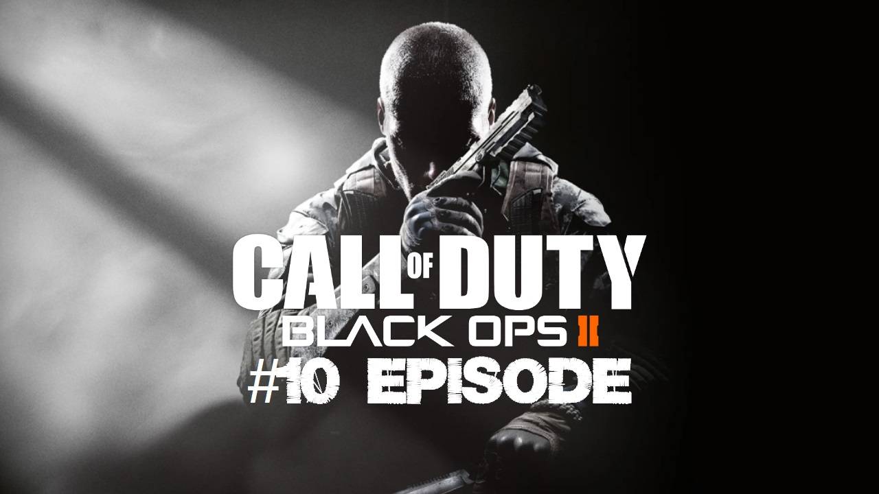 Call of Duty: Black Ops 2 | #10 Episode | #Кордис Ди #blackops #callofduty #Retroslon смотреть онлайн