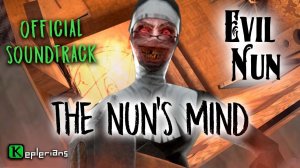 EVIL NUN OFFICIAL SOUNDTRACK | The Nun's Mind | Keplerians MUSIC
