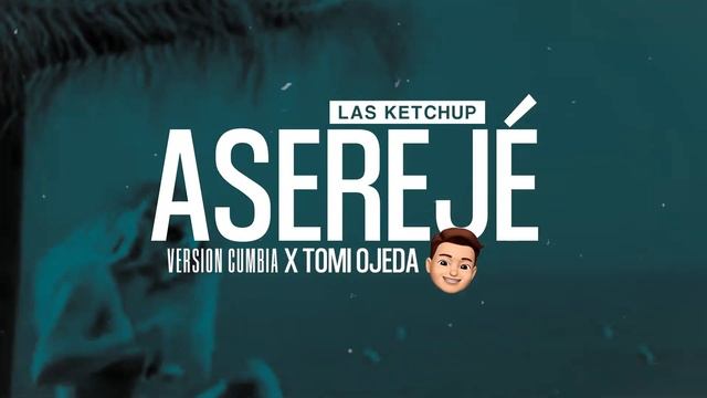 Las Ketchup - Asereje (Remix Cumbia) X Tomi Ojeda DJ
