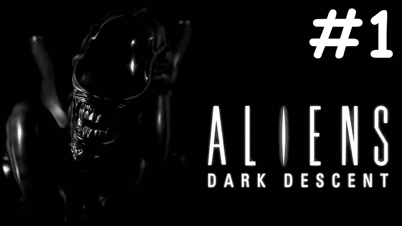 Чужие: Погружение во Тьму | Aliens: Dark Descent | часть 1