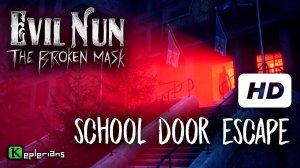 EVIL NUN: THE BROKEN MASK Full CUTSCENES  School Door Escape  High Definition