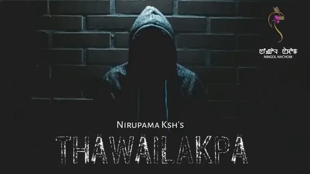 THAWAILAKPA (EPISODE-2)// NIRUPAMA KSH'S// MONA смотреть онлайн