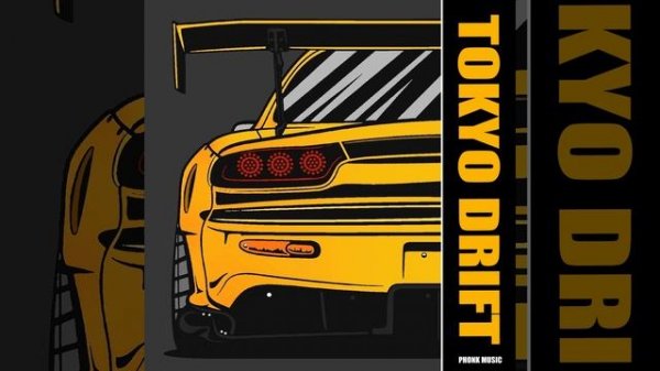 Tokyo Drift (PHONK | 2024)