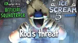 ICE SCREAM 5 OFFICIAL SOUNDTRACK | Rod's threat | Keplerians MUSIC
