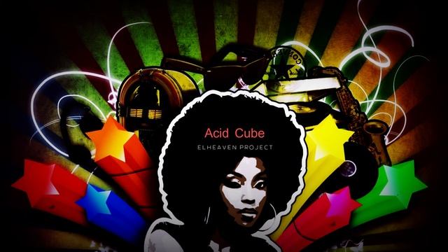 ACID CUBE / ELHEAVEN project / ACID JAZZ MUSIC смотреть онлайн