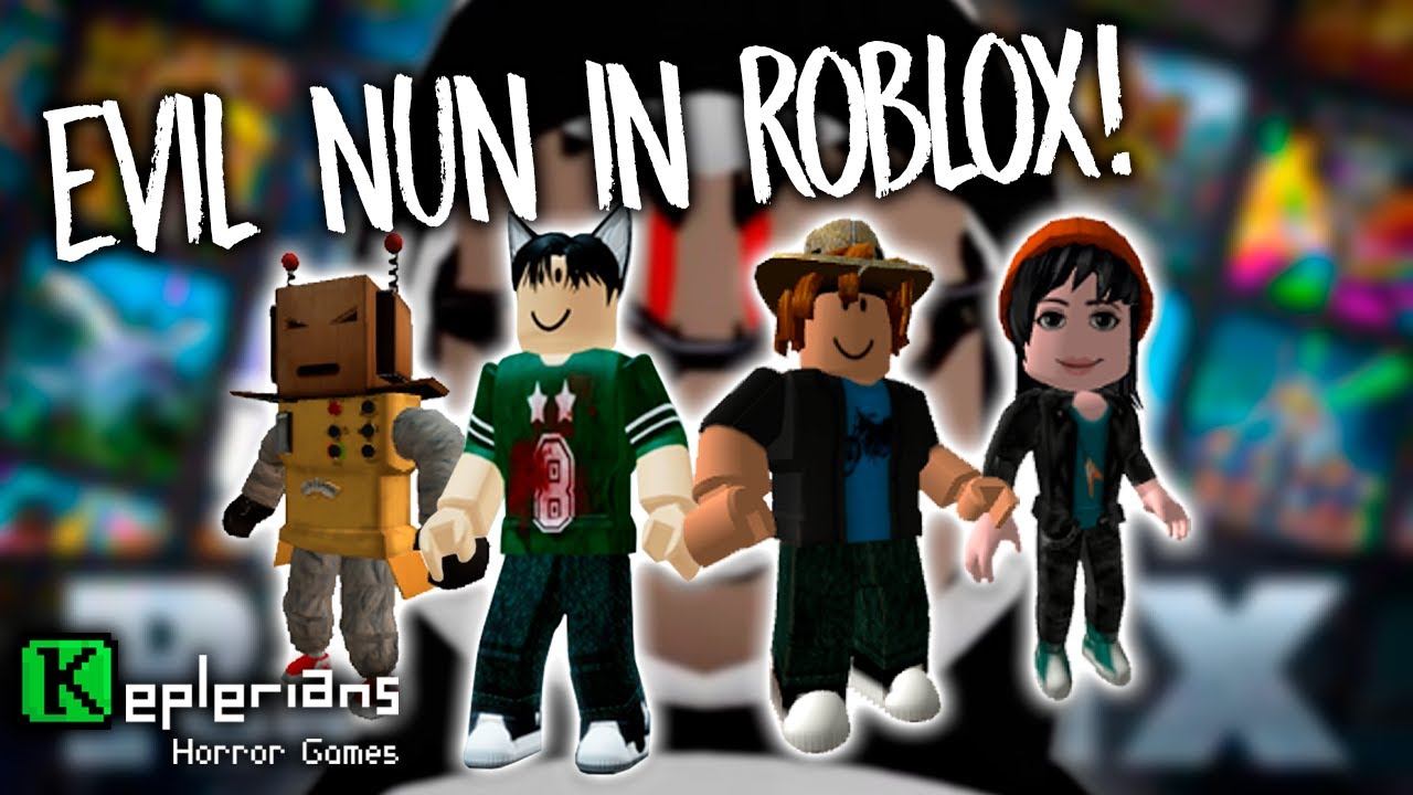 The DEVELOPERS Playing EVIL NUN In ROBLOX | Keplerians CHALLENGE