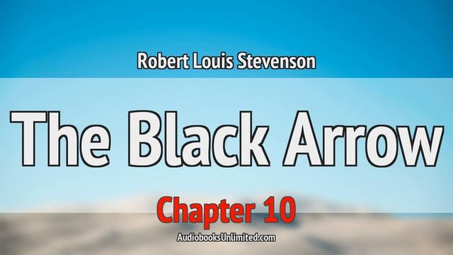 The Black Arrow Audiobook Chapter 10 смотреть онлайн