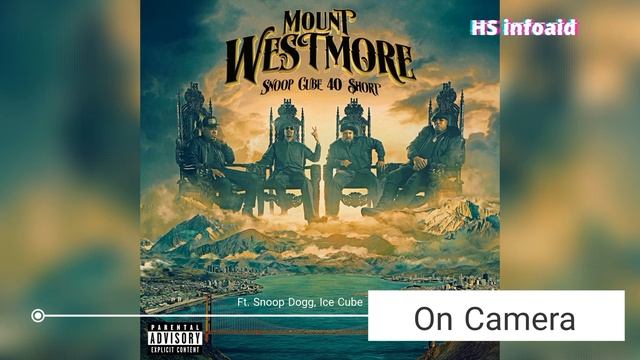 MOUNT WESTMORE Ft. Snoop Dogg, Ice Cube - On Camera - HS infoaid смотреть онлайн