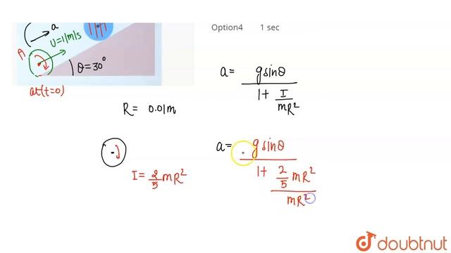 A sphere of radius 1cm moving with 1 m/s starts going up the plane performing pure rolling on an... смотреть онлайн