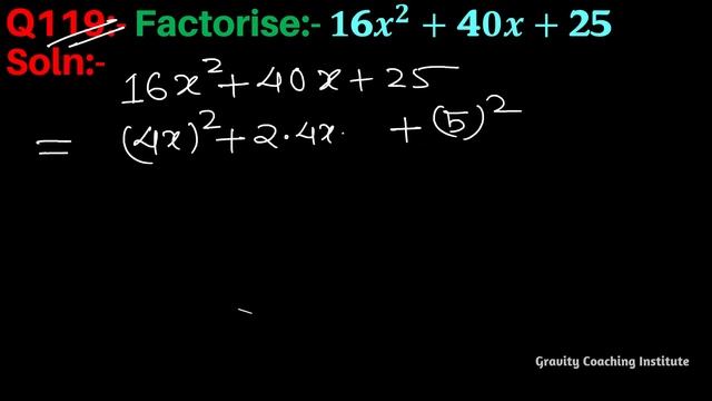 Q119 | Factorise 16x^2+40x+25 | Factorise 16 x square + 40 x + 25 | Q119 | 16x ^2 + 40x + 25 смотреть онлайн
