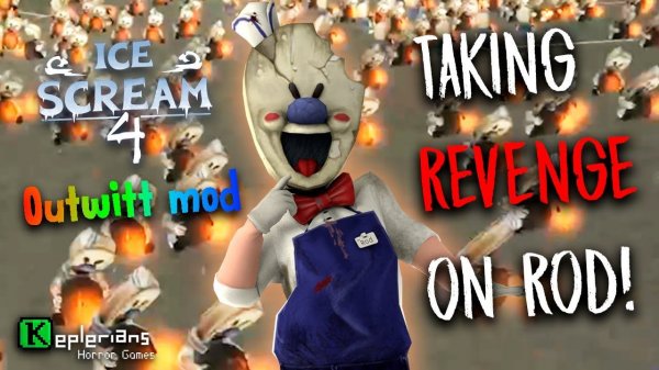 ICE SCREAM 4 OUTWITT MOD | TAKING REVENGE ON ROD | GREAT EXPLOSION | Keplerians GAMEPLAY CHALLENGE