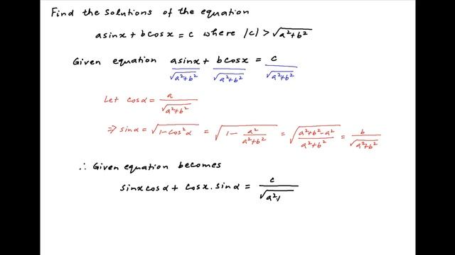 Solve the equation asinx + bcosx = c where |c| is greater than sqrt { square(a) + square(b) }. смотреть онлайн