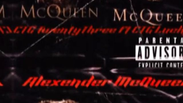 CTG TwentyThree - Alexander McQueen Ft CTG Lucky Bux смотреть онлайн