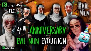 EVIL NUN 4 YEARS ANNIVERSARY  Evil Nun EVOLUTION  Keplerians FILES