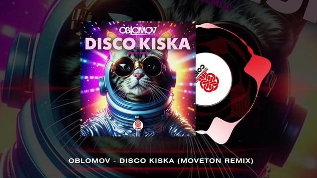 Oblomov - Disco Kiska (Moveton Remix) (2024) смотреть онлайн